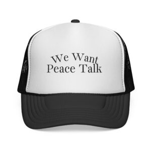 Trucker Hat — "We Want Peace Talk" Mesh Cap